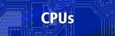 CPUs