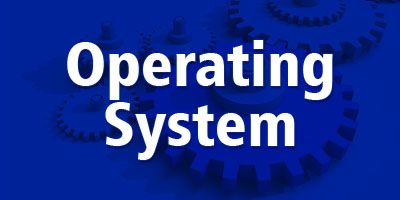 Operating System